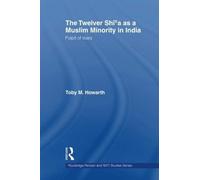The Twelver Shi'a As A Muslim Minority In India