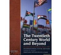The Twentieth Century World And Beyond