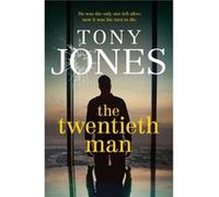 The Twentieth Man by Tony Jones Tony Jones (Auteur)