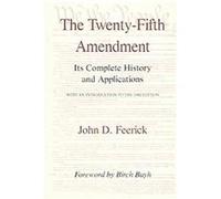 The Twenty-Fifth Amendment John D. Feerick (Auteur)