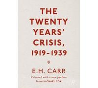 The Twenty Years Crisis 1919 1939 E H Carr, (Auteur)