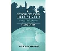 The TwentyFirst Century University by Lisa K. Childress Inconnu (Auteur)
