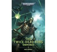 The Twice Dead King: The Omnibus
