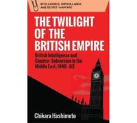 The Twilight Of The British Empire