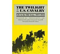 The Twilight of the U.S. Cavalry, Modern War Studies