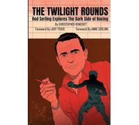 The Twilight Rounds: Rod Serling Explores the Dark Side of Boxing