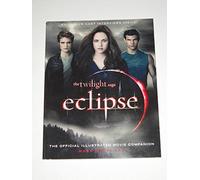 The Twilight Saga Eclipse: The Official Illustrated Movie Companion