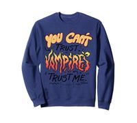 The Twilight Saga You Can't Trust Vampires Trust Me Sweatshirt