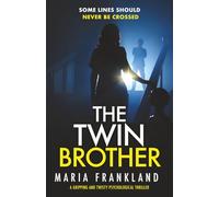 The Twin Brother: Some lines should never be crossed