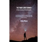 The Twin Flame Runner: An Epic Journey of Transformation