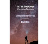 The Twin Flame Runner: An Epic Journey of Transformation