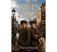 The Twin Foxes: Two identical brothers. One dangerous secret. A town determined to tell them apart.