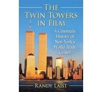 The Twin Towers In Film