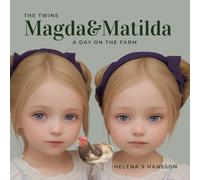 The Twins Magda and Matilda: A day On The Farm