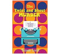 The Twist And Shout Murder