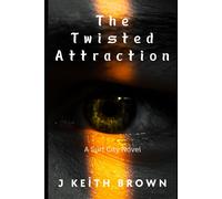 The Twisted Attraction: A Surf City Novel: 2