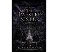 THE TWISTED SISTER: The High Pass Chronicles Book Sixteen