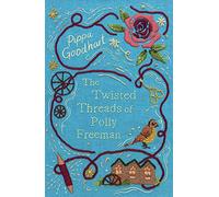 The Twisted Threads of Polly Freeman