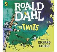 The Twits (Dahl Audio) (Audio Cd) Roald Dahl, (Auteur)