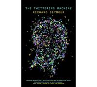 The Twittering Machine