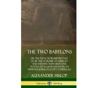 The Two Babylons