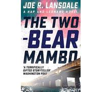 The Two-Bear Mambo: Hap and Leonard Book 3