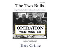The Two Bulls: Operation Westminster