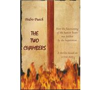 THE TWO CHAMBERS: The story of a physician persecuted by the Inquisition