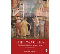 The Two Cities Medieval Europe 1050-1320 - Malcolm Barber - Routledge - ebook (ePub) - Livre