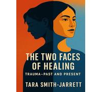 The Two Faces of Healing