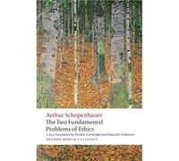 The Two Fundamental Problems of Ethics by Arthur Schopenhauer Paperback Book Schopenhauer, Arthur (Auteur)