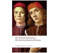 William Shakespeare The Two Gentlemen of Verona: The Oxford Shakespeare (Poche)