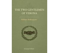 The Two Gentlemen of Verona (Triton Shakespeare): The Full Play with Commentary, Dramatic Analysis and Context