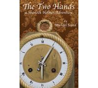 The Two Hands: A Sherlock Holmes Adventure