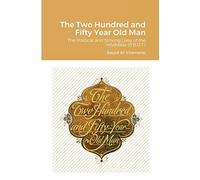 The Two Hundred And Fifty Year Old Man