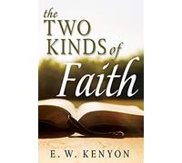 The Two Kinds of Faith