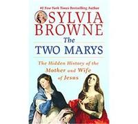 The Two Marys Sylvia Browne (Auteur)