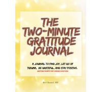 The Two-Minute Gratitude Journal