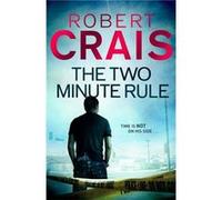The Two Minute Rule (Paperback) Robert Crais, (Auteur)