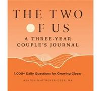 The Two of Us A ThreeYear Couples Journal 1000 Daily Questions for Growing Closer by Ashton Whitmoyer Ober Ashton Whitmoyer Ober (Auteur)