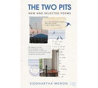 The Two Pits New and Selected Poems - Siddhartha Menon - Hachette India - ebook (ePub) - Livre
