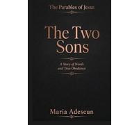 The Two Sons: A Story of Words and True Obedience