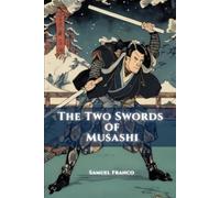 The Two Swords of Musashi
