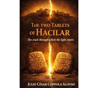 The Two Tablets of Hacilar: The crack through which the light enters