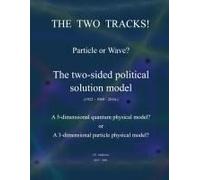 The Two Tracks! Particle Or Wave?