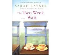 The Two Week Wait Rayner, Sarah (Auteur)