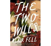 The Two Wills A Novel - Blair Fell - Alcove Press - ebook (ePub) - Livre