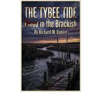 The Tybee Tide: Blood In The Brackish