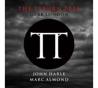 The Tyburn Tree - Dark London by John Harle And Marc Almond [VINYL] NEUF