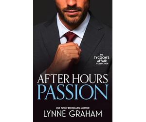The Tycoon's Affair: After Hours Passion: Sold for the Greek's Heir (Brides for the Taking) / Promoted to the Greek's Wife / the Sicilian's Stolen Son
